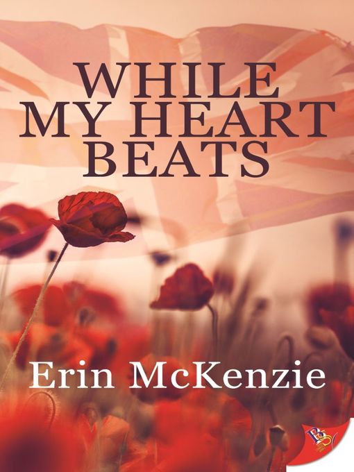 Title details for While My Heart Beats by Erin McKenzie - Available